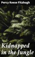 Kidnapped in the Jungle