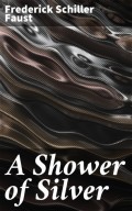 A Shower of Silver