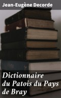 Dictionnaire du Patois du Pays de Bray