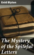 The Mystery of the Spiteful Letters