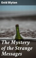 The Mystery of the Strange Messages