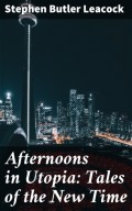 Afternoons in Utopia: Tales of the New Time