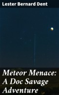 Meteor Menace: A Doc Savage Adventure