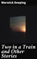 Two in a Train and Other Stories