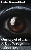 One-Eyed Mystic: A Doc Savage Adventure