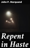 Repent in Haste