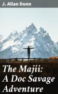 The Majii: A Doc Savage Adventure