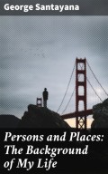 Persons and Places: The Background of My Life
