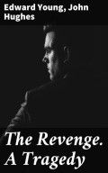 The Revenge. A Tragedy