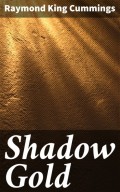 Shadow Gold