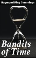 Bandits of Time