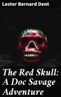 The Red Skull: A Doc Savage Adventure