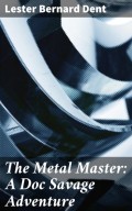 The Metal Master: A Doc Savage Adventure