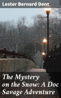 The Mystery on the Snow: A Doc Savage Adventure
