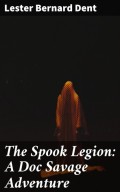 The Spook Legion: A Doc Savage Adventure
