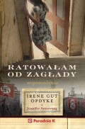 Ratowałam od zagłady