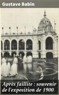 Après faillite : souvenir de l'exposition de 1900