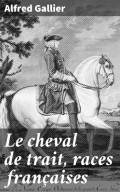 Le cheval de trait, races françaises
