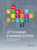 Let's change a running system