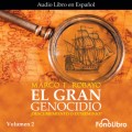 El Gran Genocidio - ¿Descubrimiento o Exterminio?, Vol. 2 (abreviado)