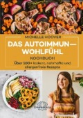 Das Autoimmun-Wohlfühl-Kochbuch