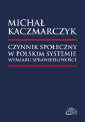Czynnik społeczny w polskim systemie wymiaru sprawiedliwości