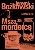 Msza za mordercę