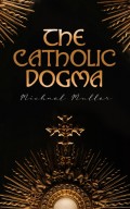 The Catholic Dogma