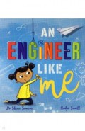 An Engineer Like Me