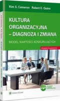 Kultura organizacyjna - diagnoza i zmiana. Model wartości konkurujących