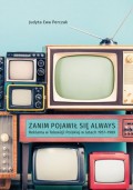 Zanim pojawił się Always. Reklama w Telewizji Polskiej w latach 1957–1989