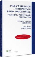 Pisma w sprawach interpretacji prawa podatkowego. Wyjaśnienia, postępowanie, orzecznictwo