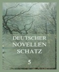 Deutscher Novellenschatz 5