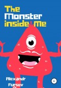The monster inside me