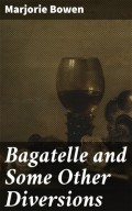 Bagatelle and Some Other Diversions