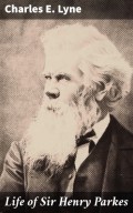 Life of Sir Henry Parkes