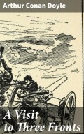 A Visit to Three Fronts