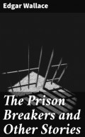 The Prison Breakers and Other Stories