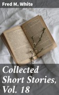 Collected Short Stories, Vol. 18