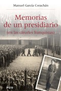 Memorias de un presidiario (en las cárceles franquistas)