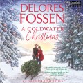 A Coldwater Christmas - A Coldwater Texas Novel, Book 4 (Unabridged)