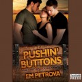 Pushin' Buttons - The Boot Knockers Ranch, Book 1 (Unabridged)