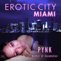 Erotic City - Miami (Unabridged)