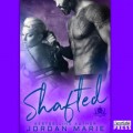 Shafted - Devil's Blaze MC, Book 4 (Unabridged)