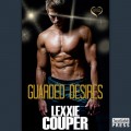 Guarded Desires - Heart of Fame, Book 3 (Unabridged)