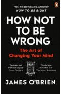 How Not To Be Wrong. The Art of Changing Your Mind