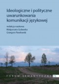 Ideologiczne i polityczne uwarunkowania komunikacji językowej