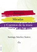 Amores, miradas y cuentos de la traza