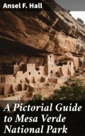 A Pictorial Guide to Mesa Verde National Park