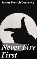 Never Fire First